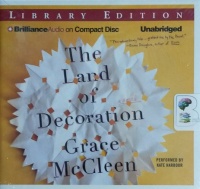 The Land of Decoration written by Grace McCleen performed by Kate Harbour on CD (Unabridged)